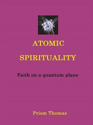 cover image of Atomic Spirituality